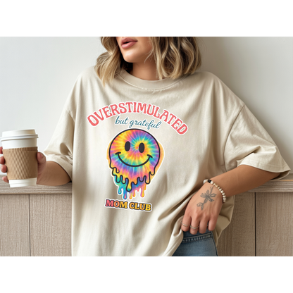 Overstimulated But Grateful Tee