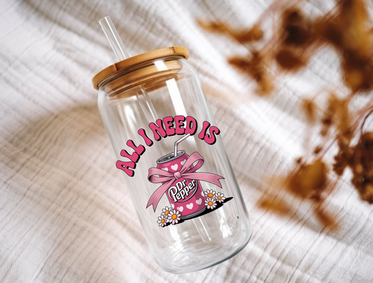 All I Need is DP Glass Can