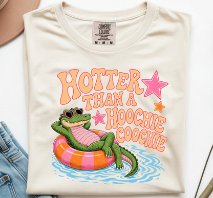 Hotter Than A Hoochie Coochie Tee